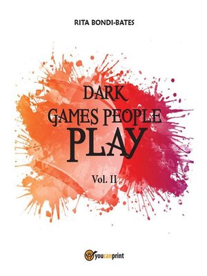 cover image of Dark games people play--Volume II